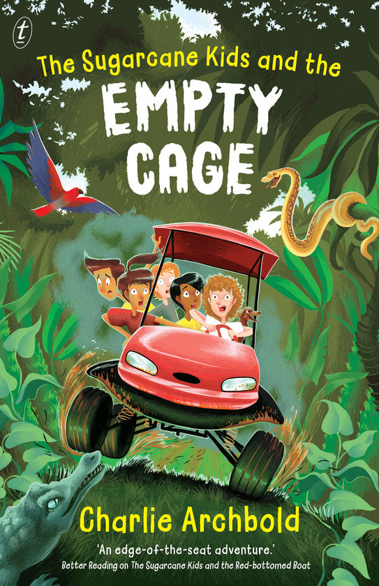The Sugarcane Kids and the Empty Cage (#2) - Charlie Archbold