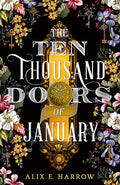 The Ten Thousand Doors of January - Alix E. Harrow