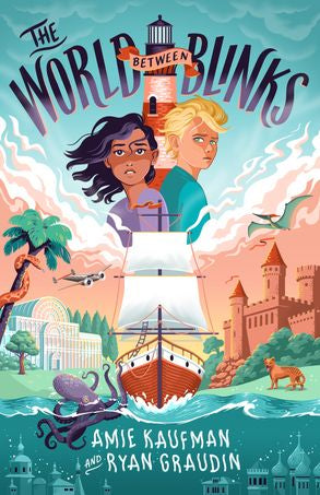The World Between Blinks - Amie Kaufman & Ryan Graudin