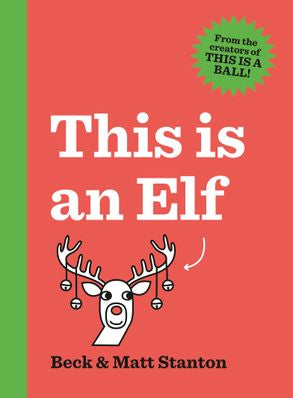 This Is An Elf - Matt & Beck Stanton