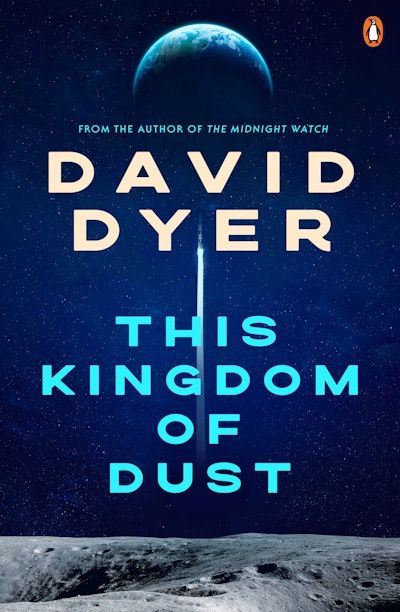 This Kingdom of Dust - David Dyer