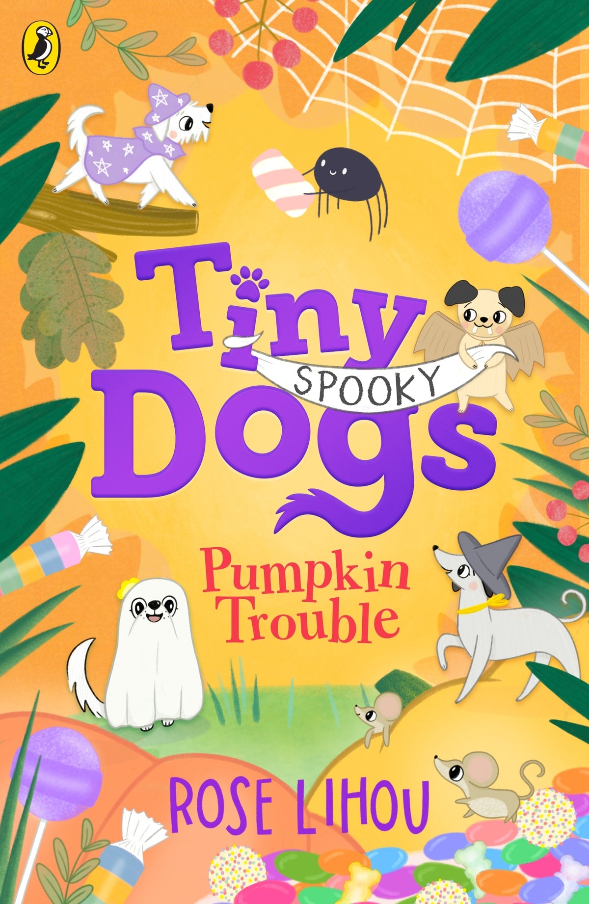 Tiny Dogs: Pumpkin Trouble - Rose Lihou