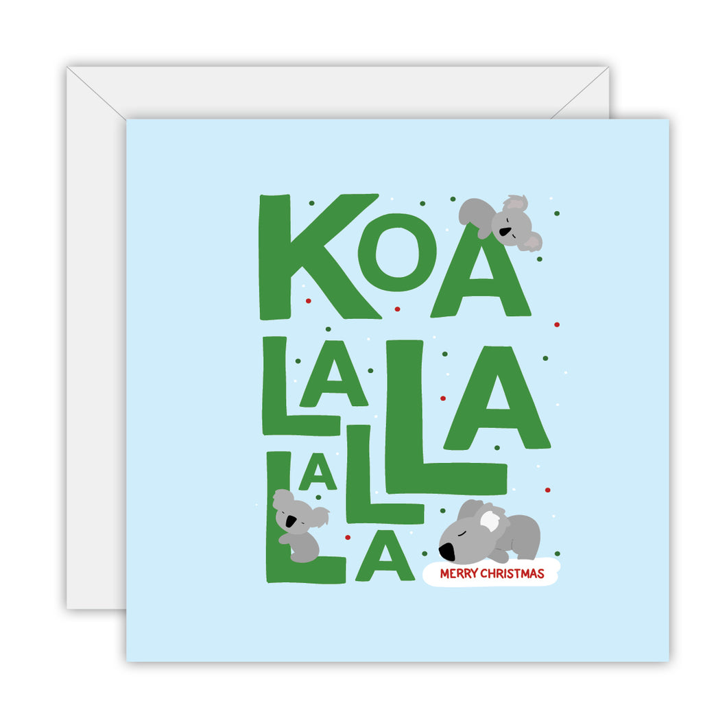 Christmas Card: Koala La La La