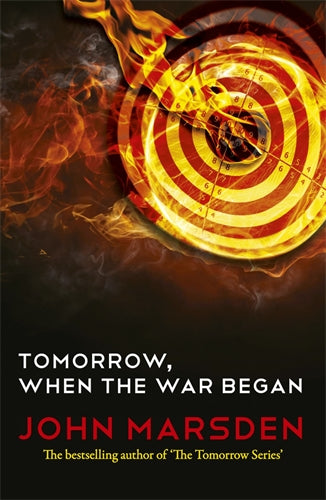 Tomorrow Series #1: Tomorrow, When The War Began - John Marsden