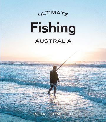 Ultimate Fishing: Australia - India Thompson