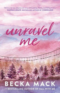 Unravel Me - Becka Mack