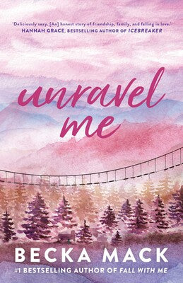 Unravel Me - Becka Mack