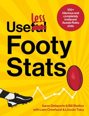 Useless Footy Stats - Aaron Delaporte & Bill Skelton
