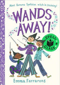 Wands Away: Spell Class - Emma Farrarons