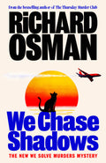 We Chase Shadows (#2) - Richard Osman