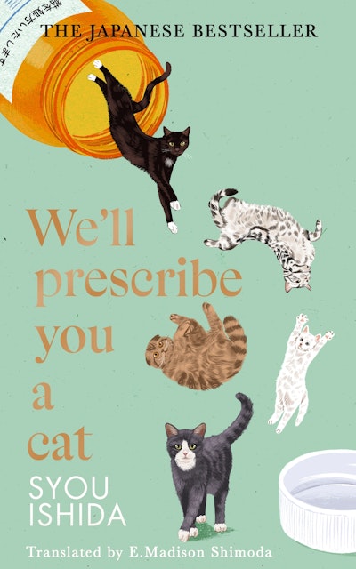 We'll Prescribe You a Cat - Syou Ishida