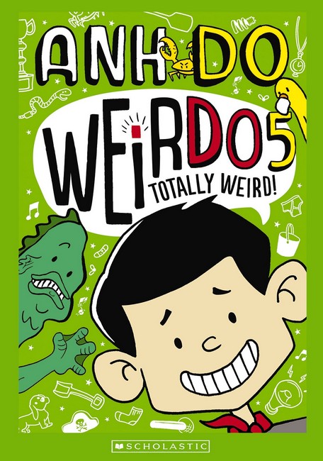 WeirDo: Totally Weird! (#5) - Anh Do