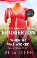 Bridgerton #6: When He Was Wicked - Julia Quinn