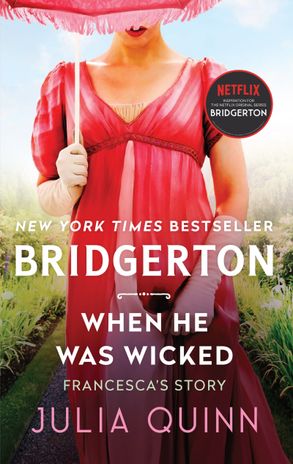 Bridgerton #6: When He Was Wicked - Julia Quinn