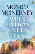 When Sullivan Met Lola - Monica McInerney