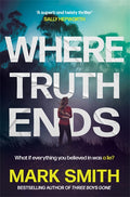 Where Truth Ends - Mark Smith