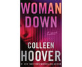 Woman Down - Colleen Hoover