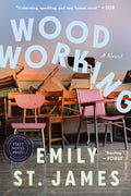 Woodworking - Emily St. James