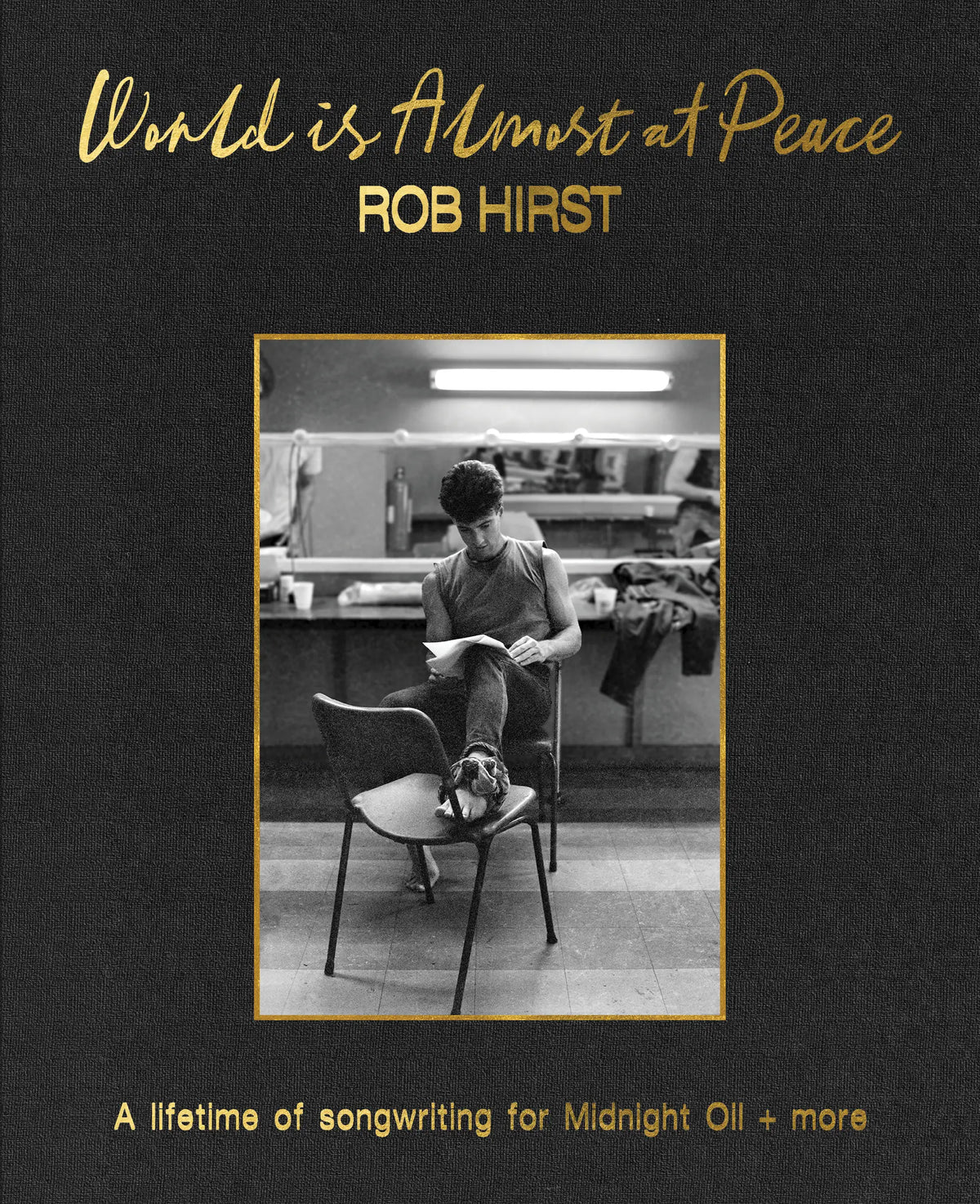 World is Almost at Peace - Rob Hirst