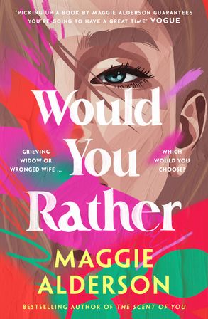 PRE-ORDER: Would You Rather - Maggie Alderson