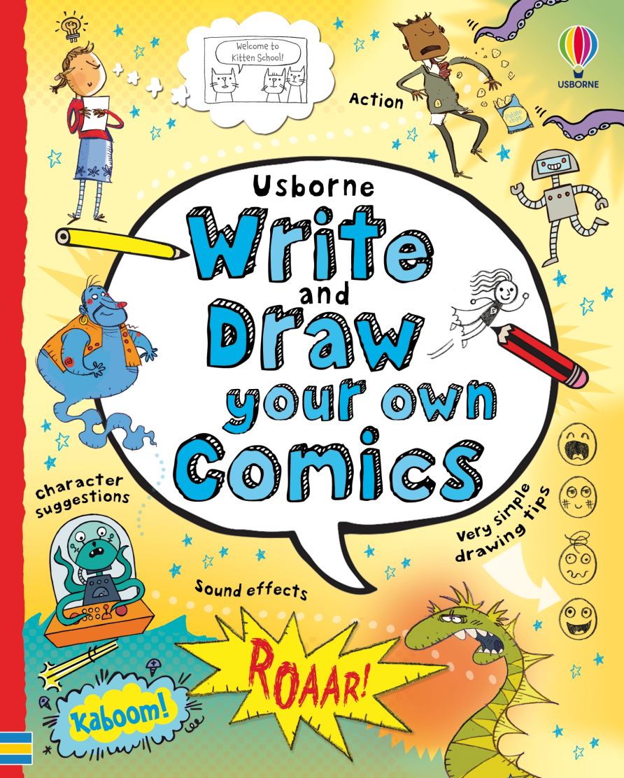 Write and Draw Your Own Comics - Louie Stowell