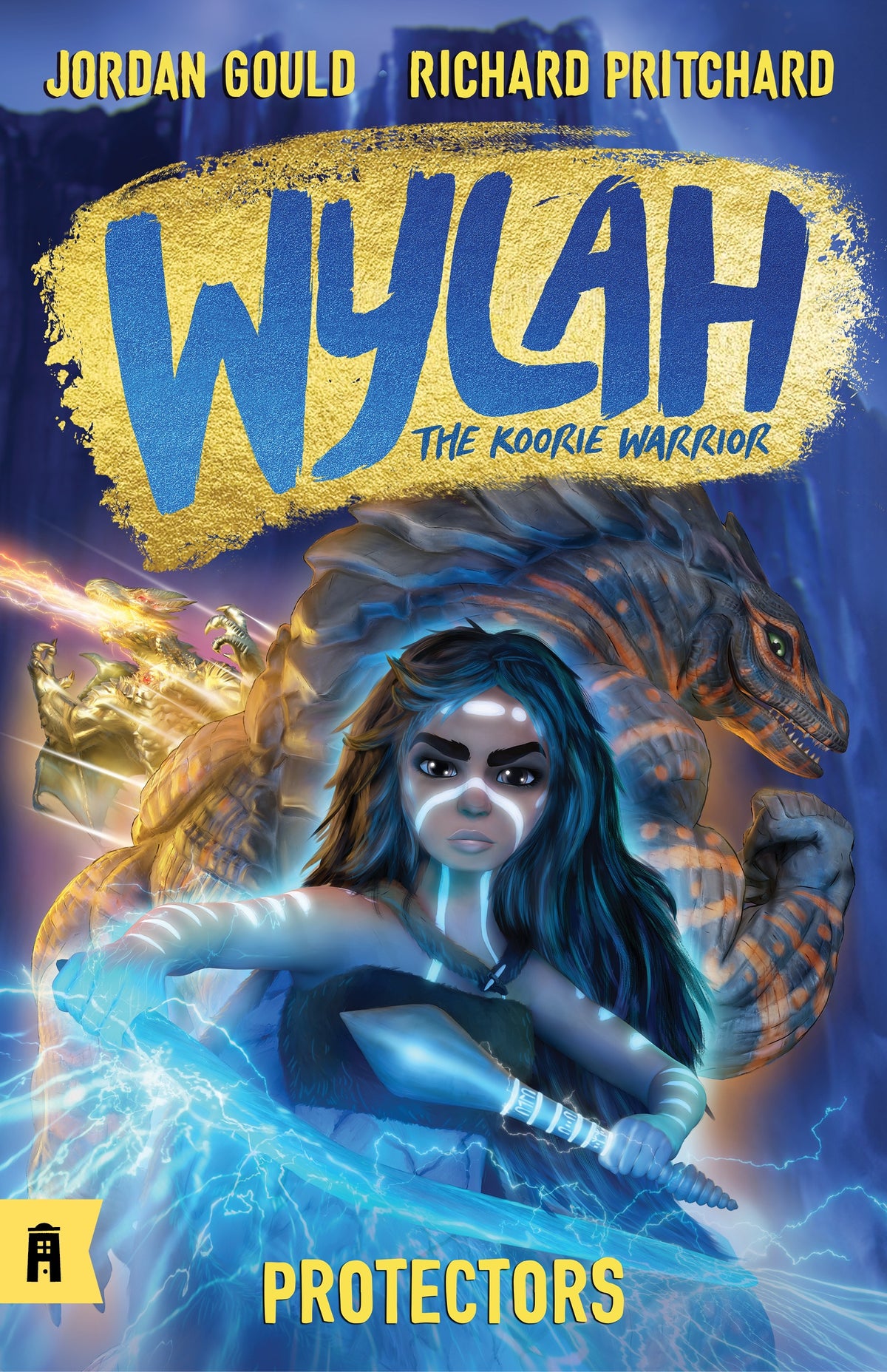 Wylah the Koorie Warrior: Protectors (#3) - Jordan Gould & Richard Pritchard