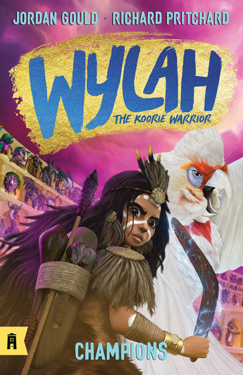 Wylah the Koorie Warrior: Champions (#4) -