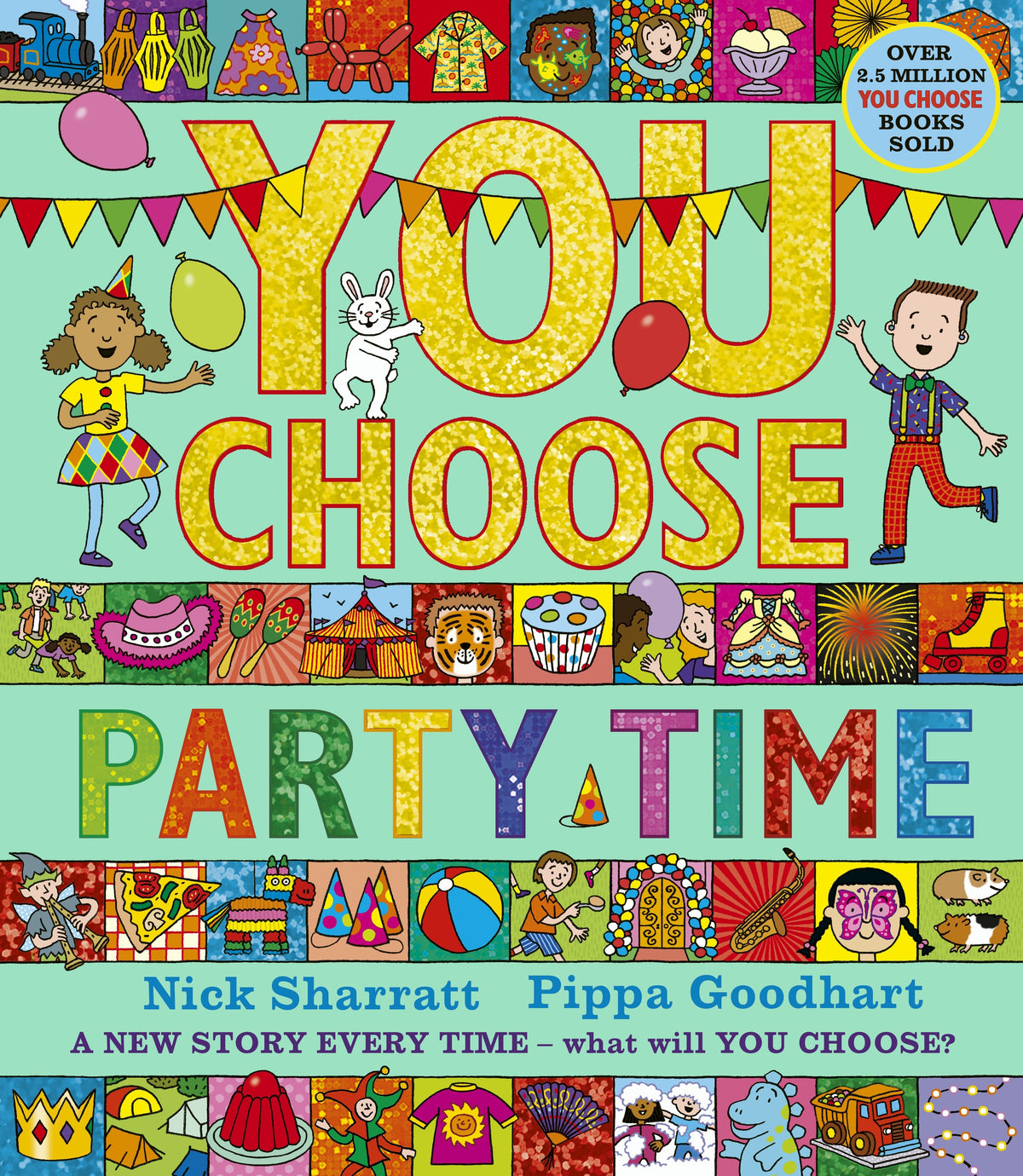 You Choose: Party Time - Pippa Goodhart & Nick Sharratt