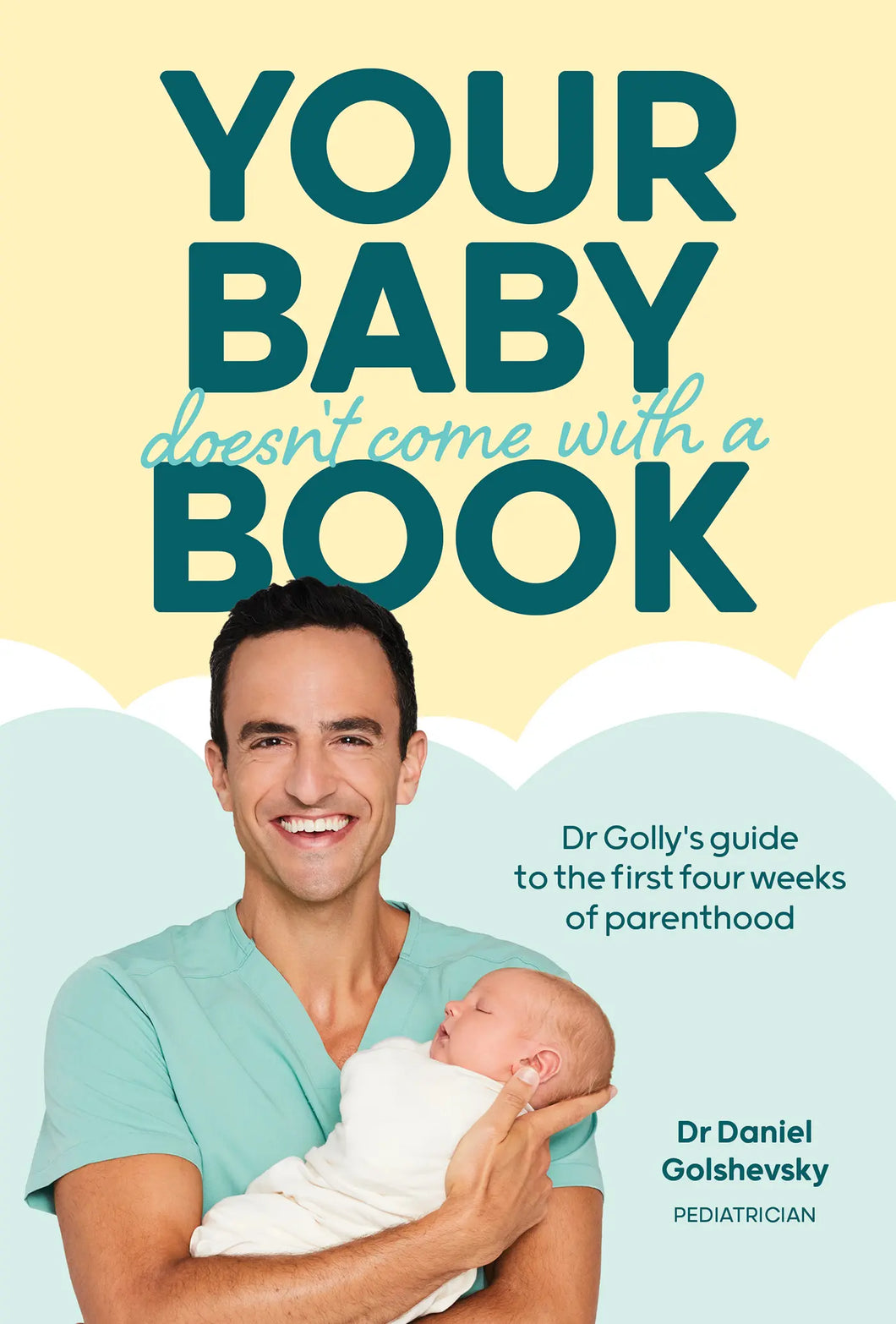 Your Baby Doesn't Come With A Book - Dr Daniel Dashevsky