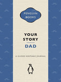 Your Story: Dad - Guided Keepsake Journal