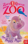 Zoe's Rescue Zoo: The Happy Hippo - Amelia Cobb
