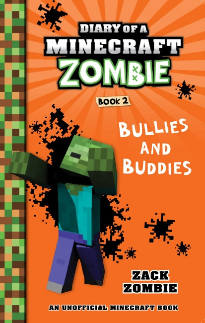 Diary of a Minecraft Zombie #2: Bullies and Buddies - Zack Zombie