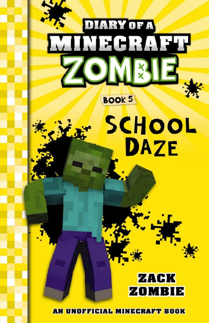 Diary of a Minecraft Zombie #5: School Daze - Zack Zombie