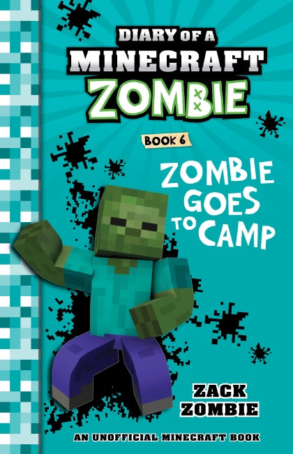 Diary of a Minecraft Zombie #6: Zombie Goes To Camp - Zack Zombie
