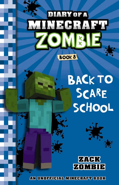 Diary of a Minecraft Zombie #8: Back to Scare School - Zack Zombie