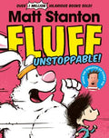 Fluff, Unstoppable! (#3) - Matt Stanton