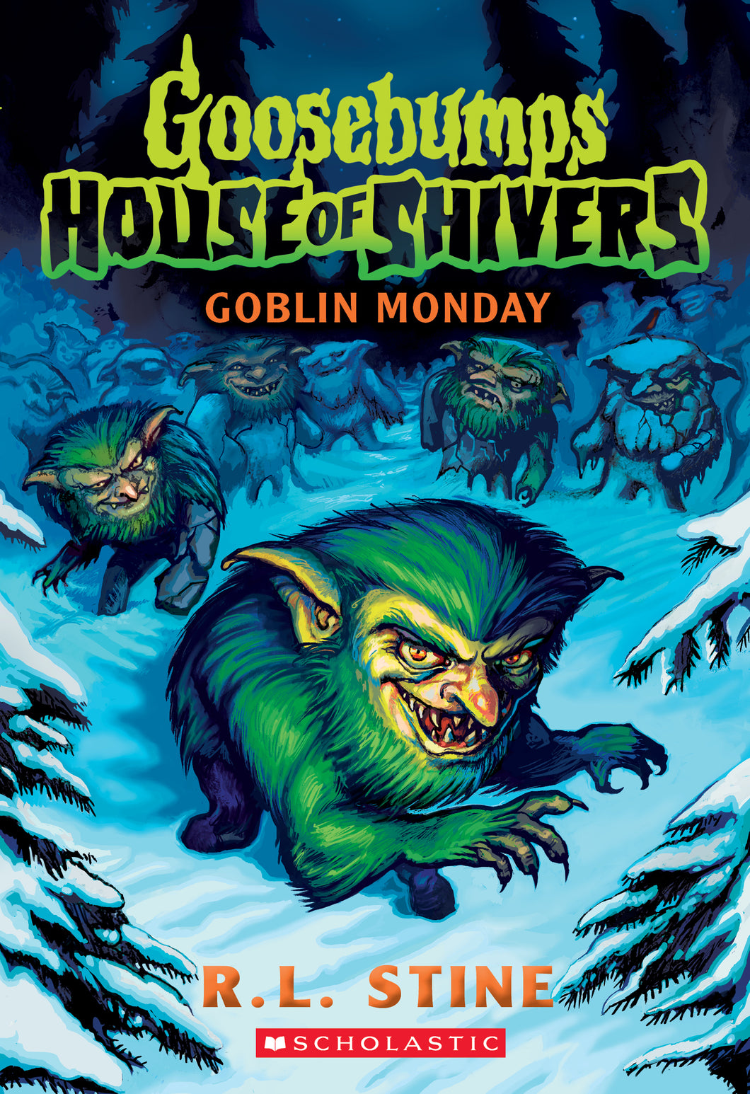 Goblin Monday (Goosebumps: House of Shivers #2) - R.L. Stine