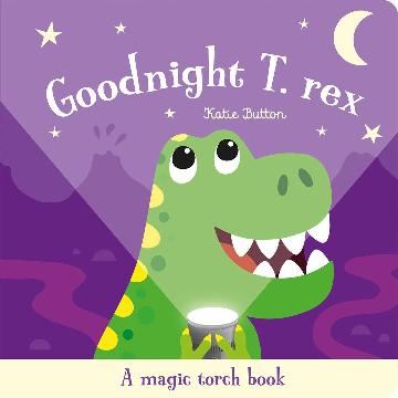 Goodnight T-Rex - Katie Button