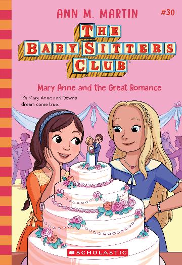 The Baby-Sitters Club: Mary Anne and the Great Romance (#30) - Ann M. Martin