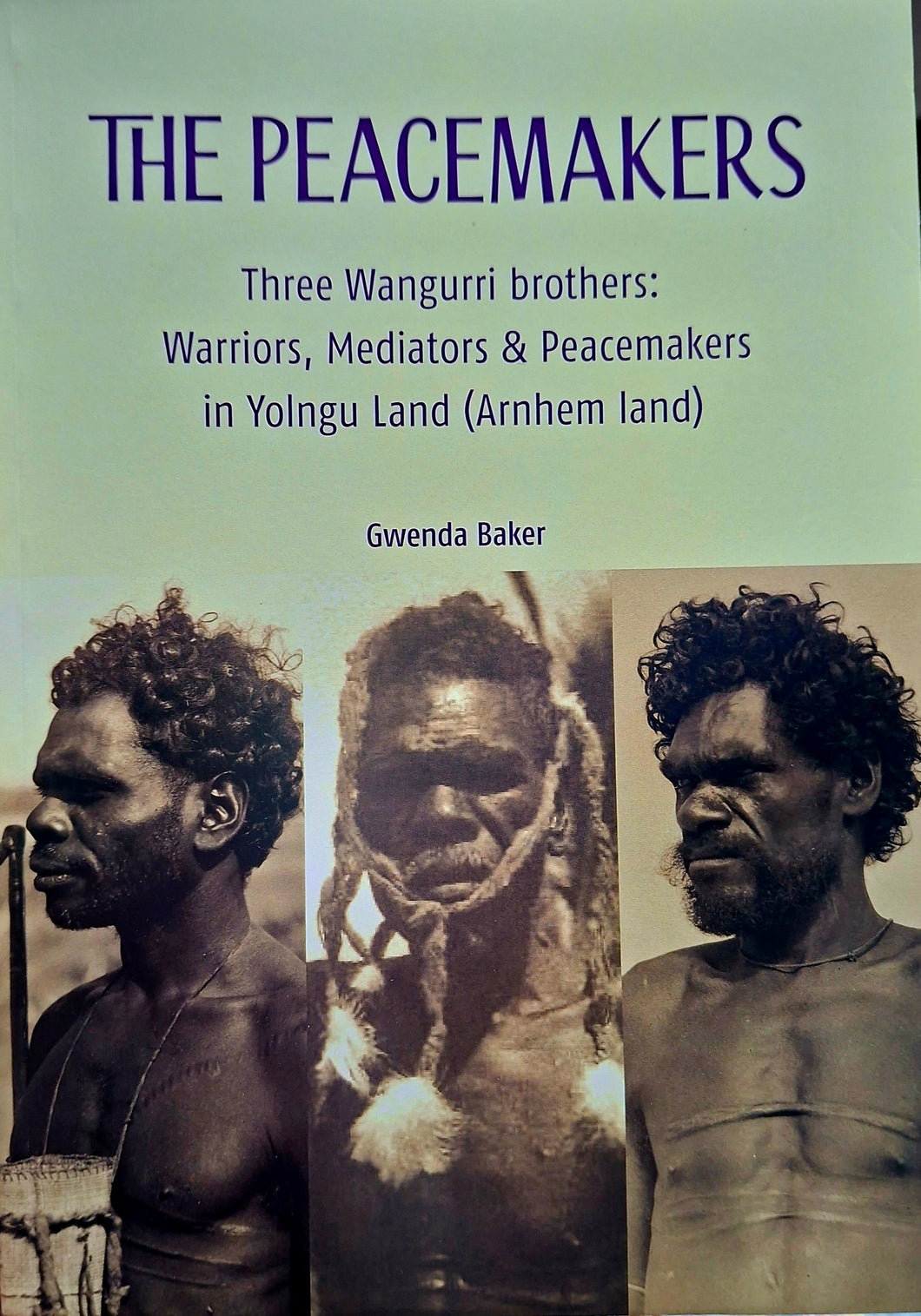 The Peacemakers - Gwenda Baker