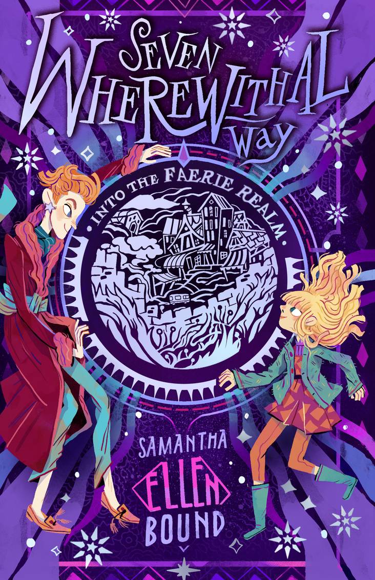 Seven Wherewithal Way: Into The Faerie Realm (#4) - Samantha-Ellen Bound