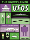 The Unexplained: UFOs - Adam Allsuch Boardman