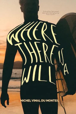 Where There Is A Will - Michel Vimal Du Monteil