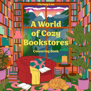 A World of Cozy Bookstores Colouring Book