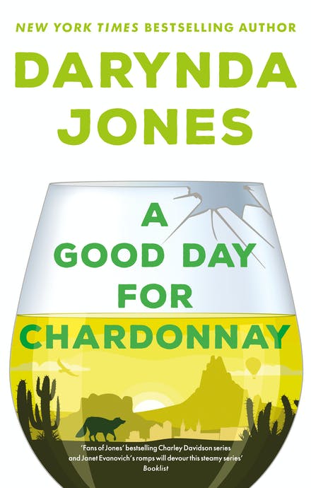 A Good Day For Chardonnay - Darynda Jones