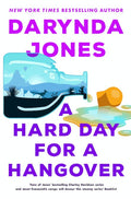 A Hard Day For A Hangover - Darynda Jones