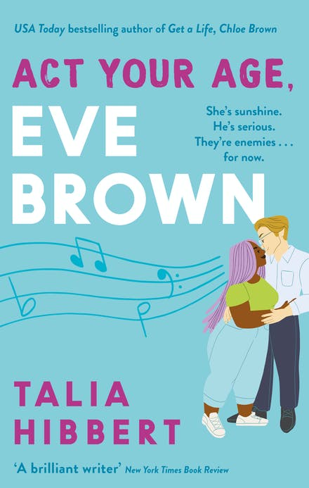 Act Your Age, Eve Brown - Talia Hibbert (Book 3)