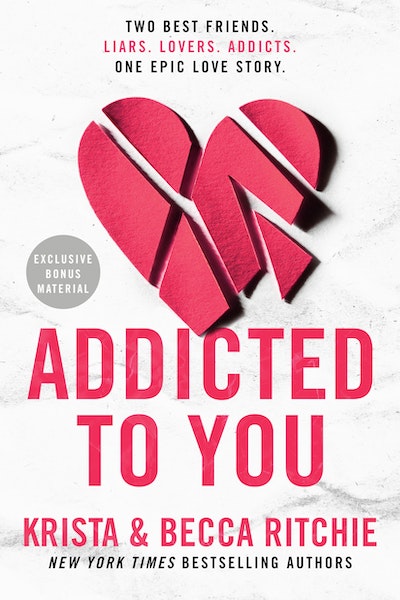 Addicted To You - Krista & Becca Ritchie