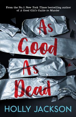 As Good As Dead - Holly Jackson