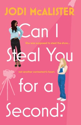 Can I Steal You For A Second? - Jodi McAlister